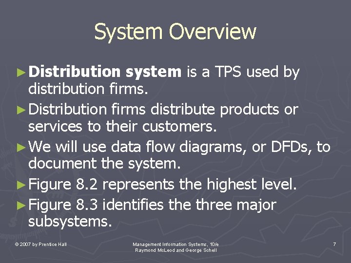 System Overview ► Distribution system is a TPS used by distribution firms. ► Distribution System Overview ► Distribution system is a TPS used by distribution firms. ► Distribution