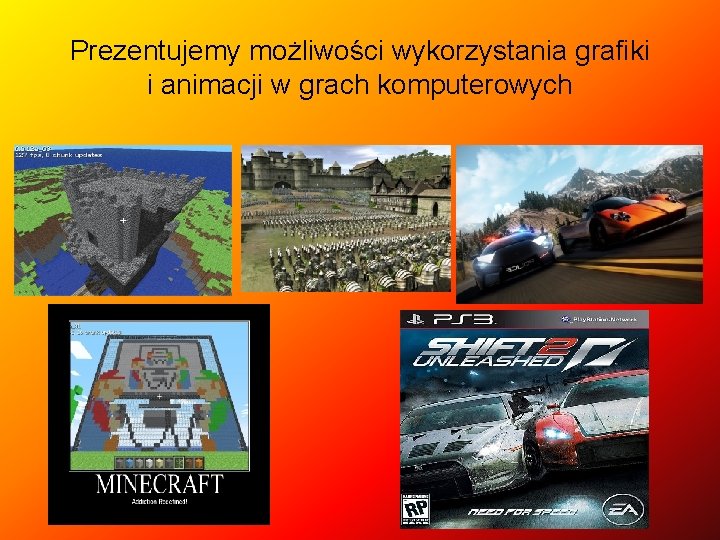 Prezentujemy możliwości wykorzystania grafiki i animacji w grach komputerowych 