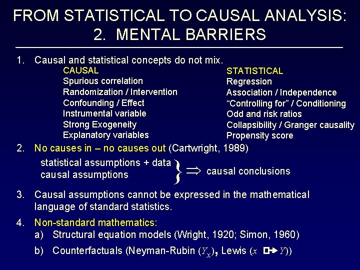 FROM STATISTICAL TO CAUSAL ANALYSIS: 2. MENTAL BARRIERS 1. Causal and statistical concepts do