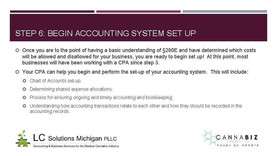STEP 6: BEGIN ACCOUNTING SYSTEM SET UP Once you are to the point of STEP 6: BEGIN ACCOUNTING SYSTEM SET UP Once you are to the point of