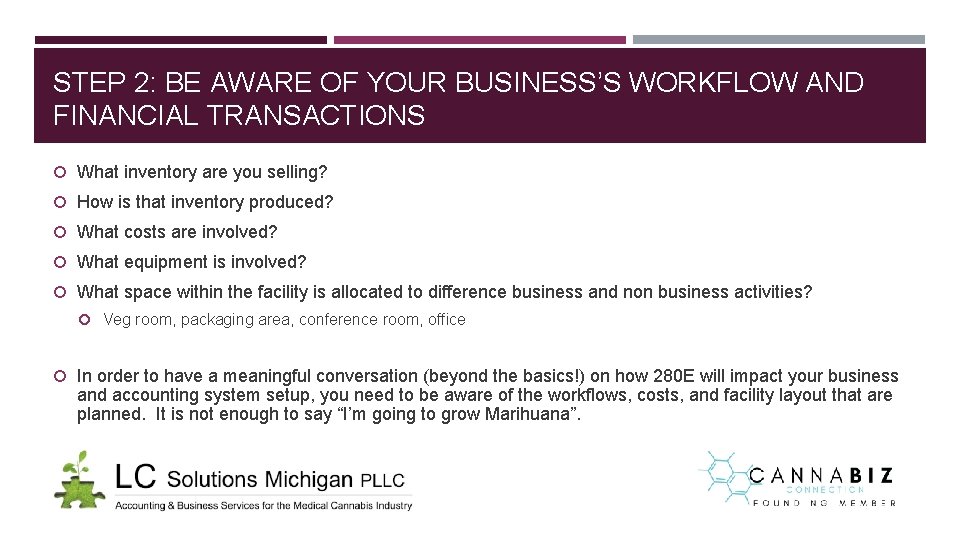 STEP 2: BE AWARE OF YOUR BUSINESS’S WORKFLOW AND FINANCIAL TRANSACTIONS What inventory are STEP 2: BE AWARE OF YOUR BUSINESS’S WORKFLOW AND FINANCIAL TRANSACTIONS What inventory are