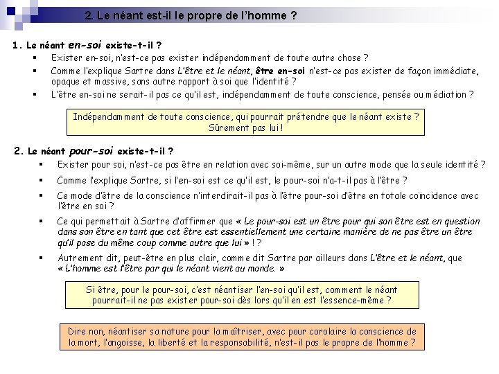 2. Le néant est-il le propre de l’homme ? 1. Le néant en-soi existe-t-il 2. Le néant est-il le propre de l’homme ? 1. Le néant en-soi existe-t-il