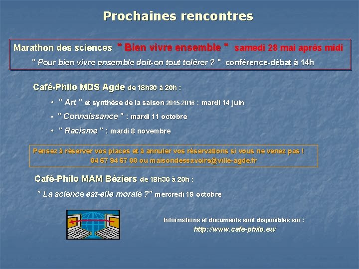 Prochaines rencontres Marathon des sciences " Bien vivre ensemble " samedi 28 mai après Prochaines rencontres Marathon des sciences " Bien vivre ensemble " samedi 28 mai après