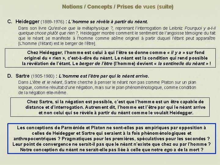 Notions / Concepts / Prises de vues (suite) C. Heidegger (1889 -1976) : L’homme Notions / Concepts / Prises de vues (suite) C. Heidegger (1889 -1976) : L’homme
