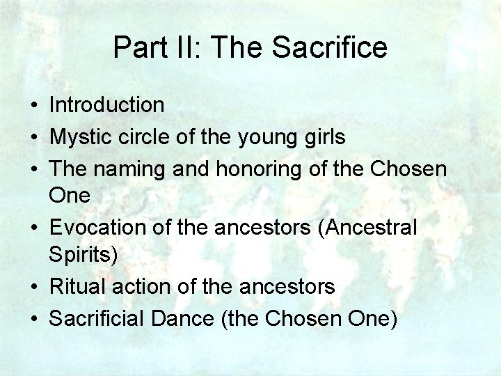 Part II: The Sacrifice • Introduction • Mystic circle of the young girls •