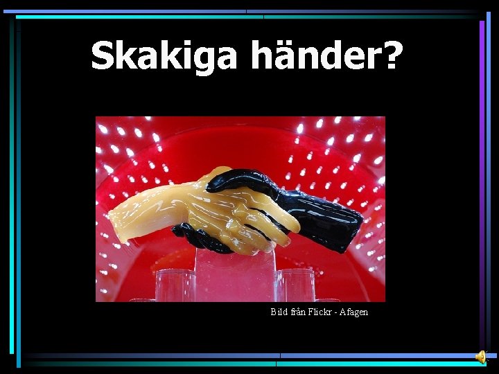 Skakiga händer? Bild från Flickr - Afagen 