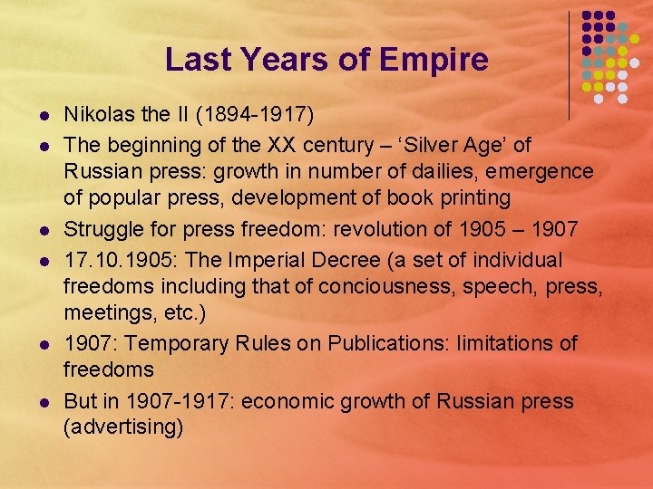 Last Years of Empire l l l Nikolas the II (1894 -1917) The beginning