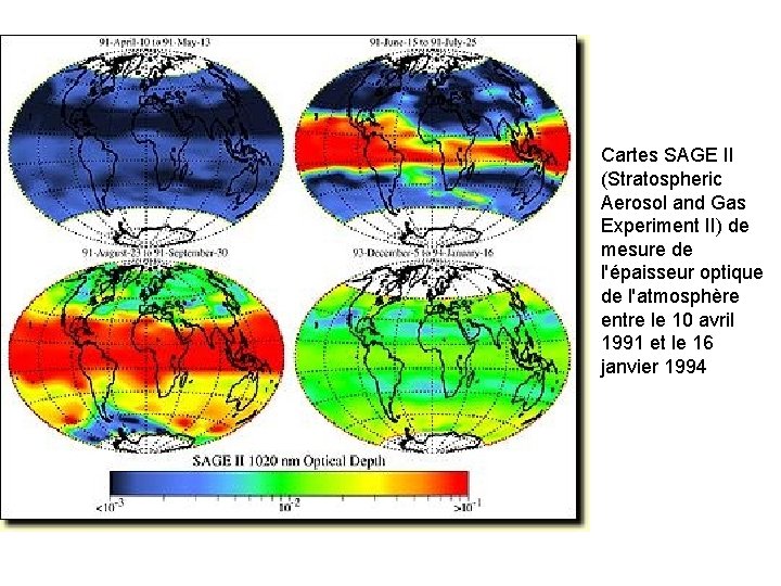 Cartes SAGE II (Stratospheric Aerosol and Gas Experiment II) de mesure de l'épaisseur optique