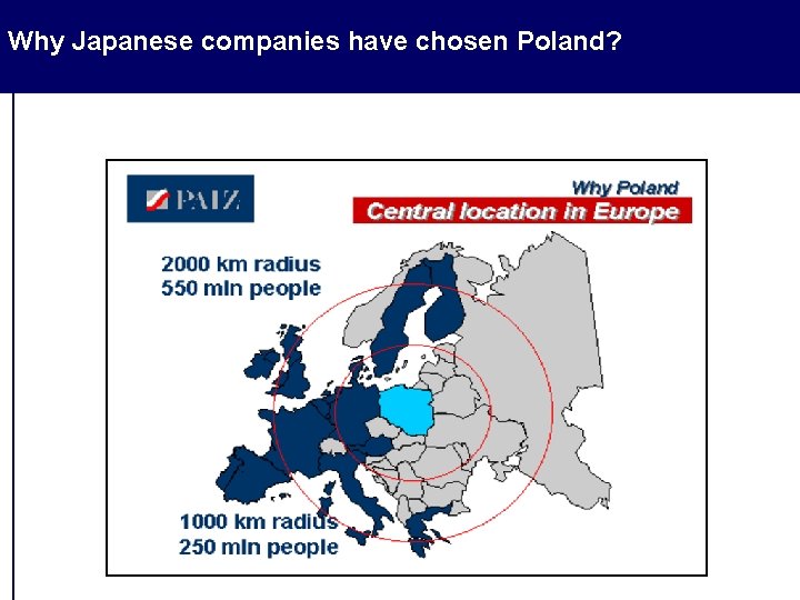 Why Japanese companies have chosen Poland? Why Japanese companies have chosen Poland?