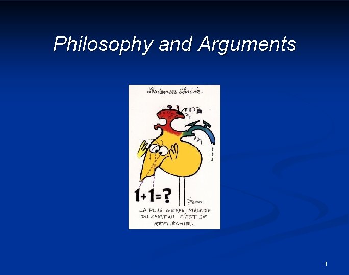 Philosophy and Arguments 1 