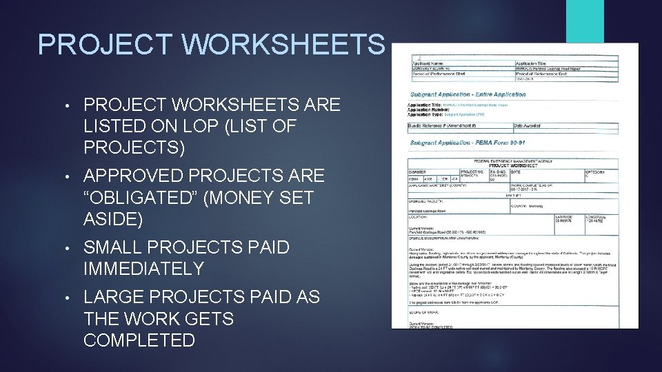 PROJECT WORKSHEETS • PROJECT WORKSHEETS ARE LISTED ON LOP (LIST OF PROJECTS) • APPROVED