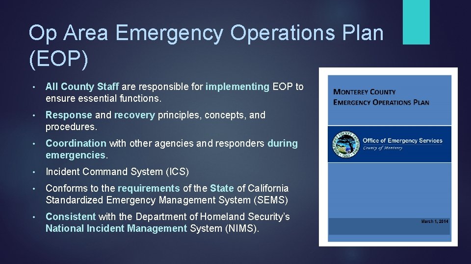 Op Area Emergency Operations Plan (EOP) • All County Staff are responsible for implementing