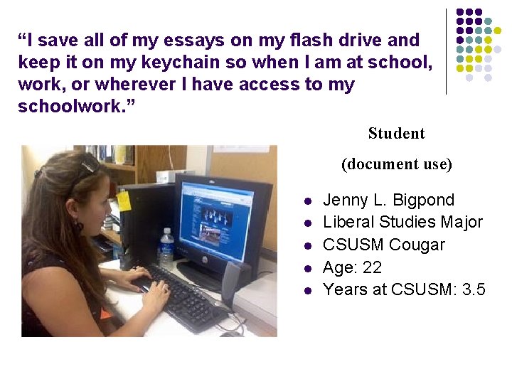 “I save all of my essays on my flash drive and keep it on