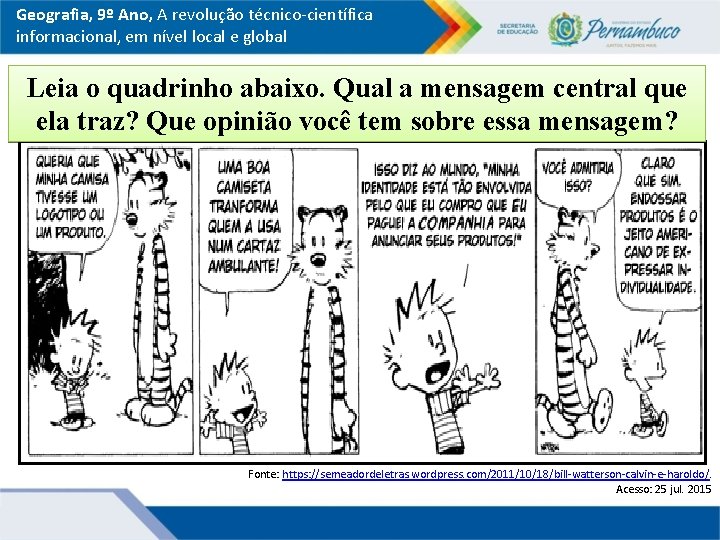 Geografia, 9º Ano, A revolução técnico-científica informacional, em nível local e global Leia o