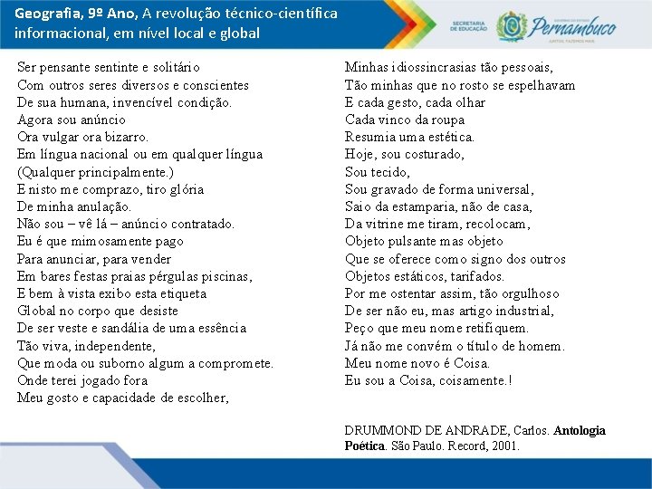 Geografia, 9º Ano, A revolução técnico-científica informacional, em nível local e global Ser pensante