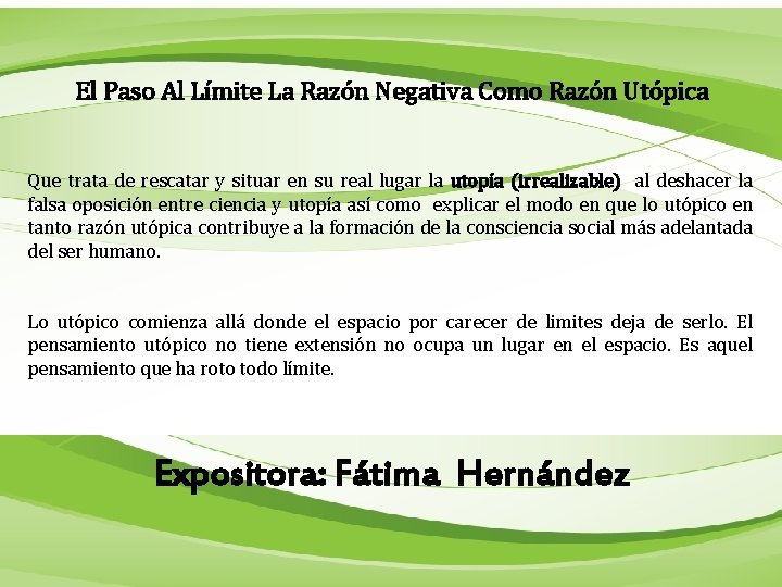 El Paso Al Límite La Razón Negativa Como Razón Utópica Que trata de rescatar