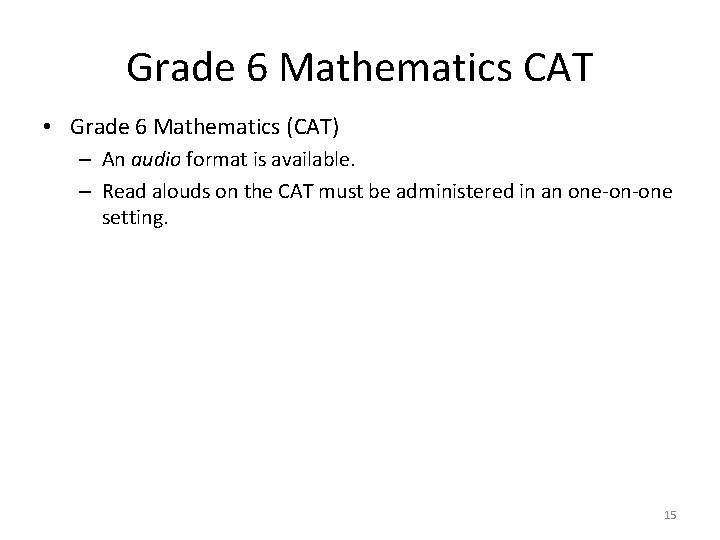 Grade 6 Mathematics CAT • Grade 6 Mathematics (CAT) – An audio format is