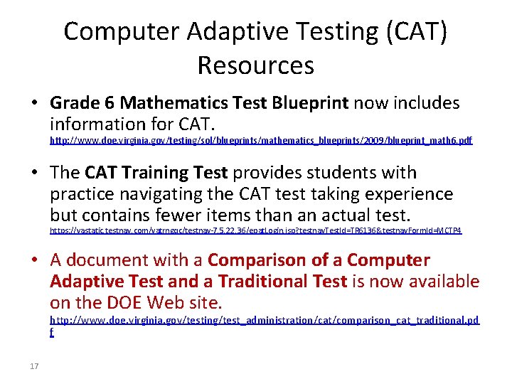 Computer Adaptive Testing (CAT) Resources • Grade 6 Mathematics Test Blueprint now includes information