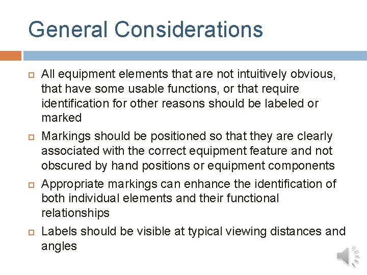 General Considerations All equipment elements that are not intuitively obvious, that have some usable