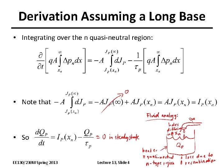 Derivation Assuming a Long Base • Integrating over the n quasi-neutral region: • Note Derivation Assuming a Long Base • Integrating over the n quasi-neutral region: • Note