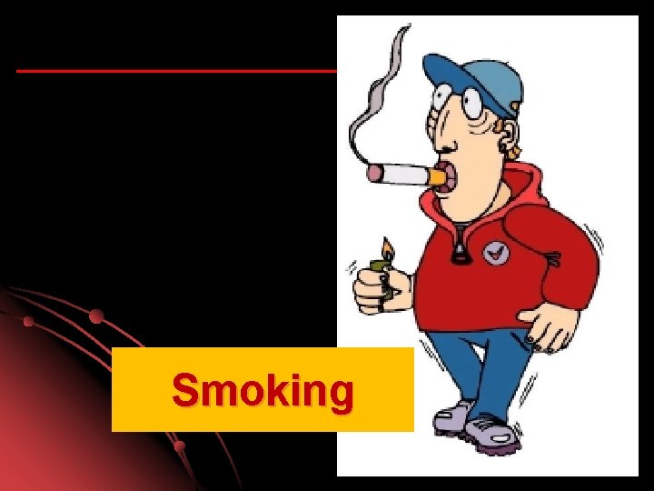 Smoking 