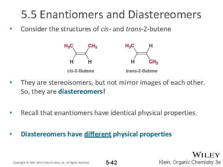 5. 5 Enantiomers and Diastereomers • Consider the structures of cis- and trans-2 -butene