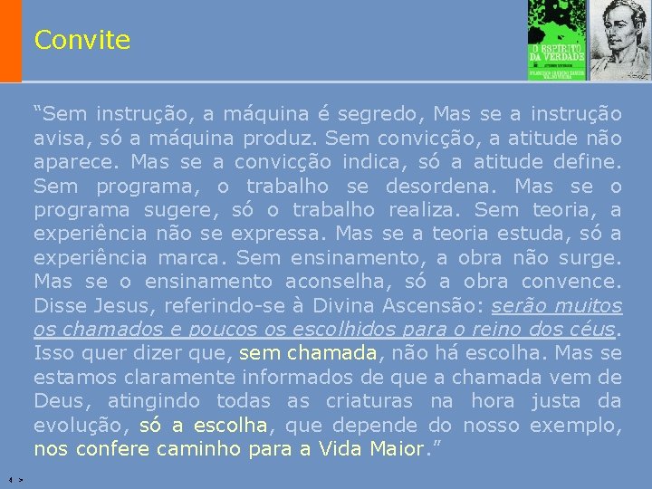 Convite “Sem instrução, a máquina é segredo, Mas se a instrução avisa, só a