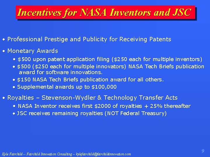 Incentives for NASA Inventors and JSC • Professional Prestige and Publicity for Receiving Patents