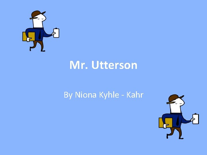 Mr. Utterson By Niona Kyhle - Kahr 