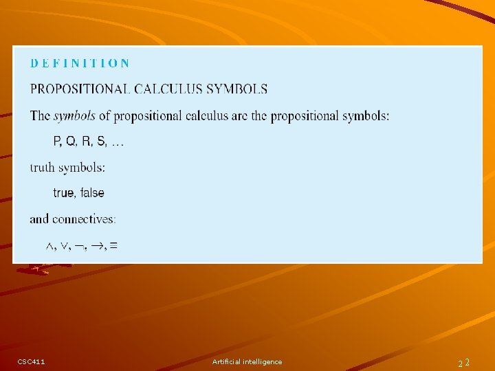CSC 411 Artificial intelligence 22 CSC 411 Artificial intelligence 22