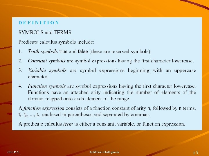 CSC 411 Artificial intelligence 88 CSC 411 Artificial intelligence 88
