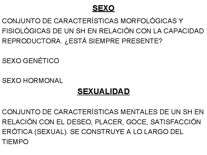 SEXO CONJUNTO DE CARACTERÍSTICAS MORFOLÓGICAS Y FISIOLÓGICAS DE UN SH EN RELACIÓN CON LA SEXO CONJUNTO DE CARACTERÍSTICAS MORFOLÓGICAS Y FISIOLÓGICAS DE UN SH EN RELACIÓN CON LA