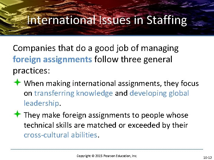 International Issues in Staffing Companies that do a good job of managing foreign assignments