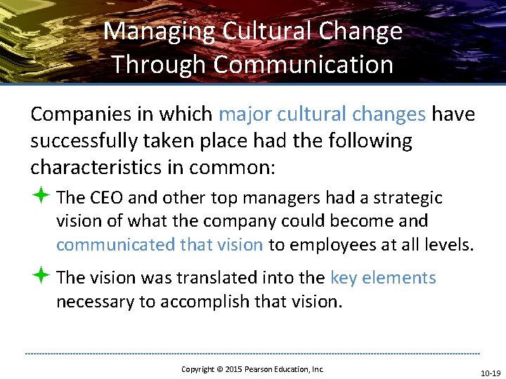 Managing Cultural Change Through Communication Companies in which major cultural changes have successfully taken
