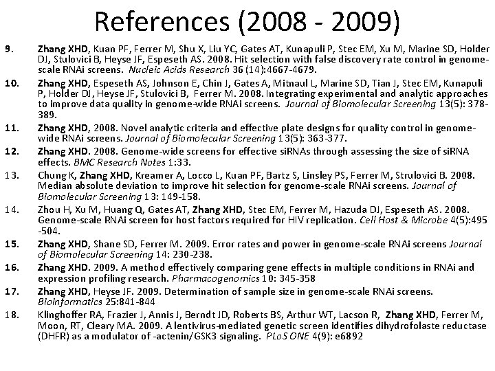References (2008 - 2009) 9. 10. 11. 12. 13. 14. 15. 16. 17. 18. References (2008 - 2009) 9. 10. 11. 12. 13. 14. 15. 16. 17. 18.