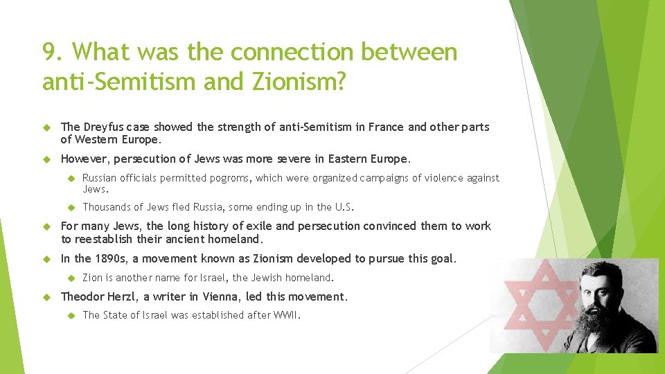 9. What was the connection between anti-Semitism and Zionism? The Dreyfus case showed the