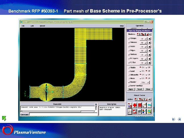 Benchmark RFP #50393 -1 Part mesh of Base Scheme in Pre-Processor’s GAMBIT v. 2.