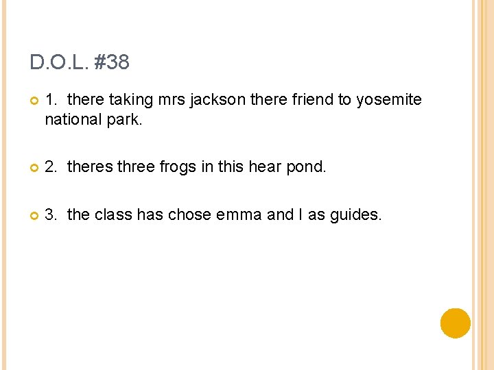 D. O. L. #38 1. there taking mrs jackson there friend to yosemite national
