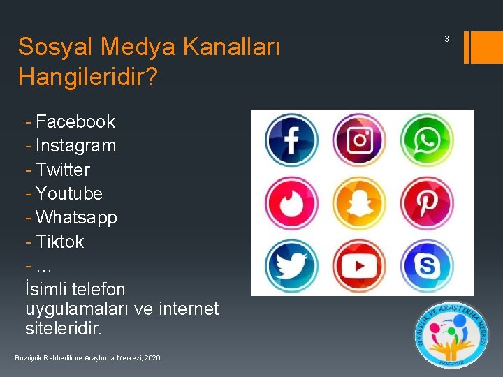 Sosyal Medya Kanalları Hangileridir? - Facebook - Instagram - Twitter - Youtube - Whatsapp