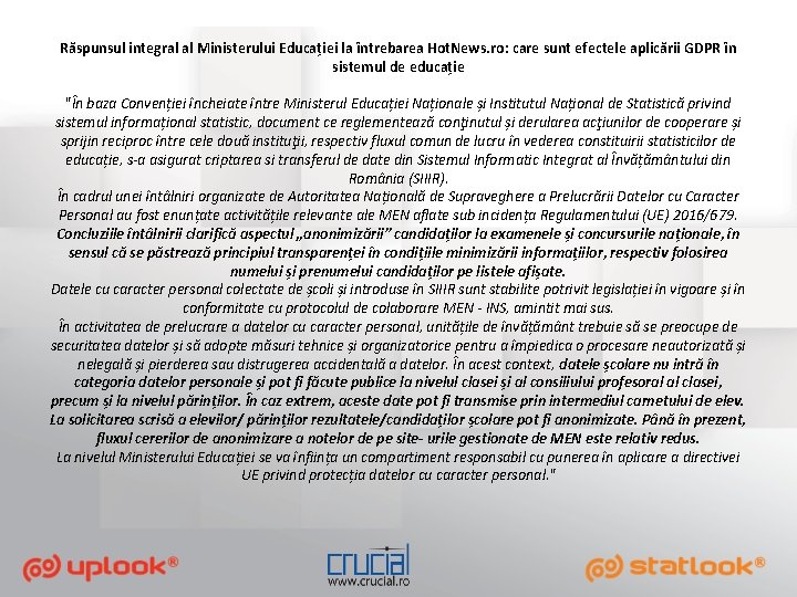 Răspunsul integral al Ministerului Educației la întrebarea Hot. News. ro: care sunt efectele aplicării