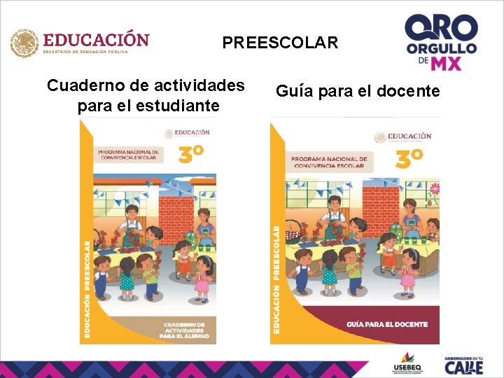 PREESCOLAR Cuaderno de actividades para el estudiante Guía para el docente 