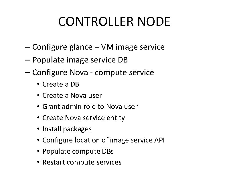 CONTROLLER NODE – Configure glance – VM image service – Populate image service DB