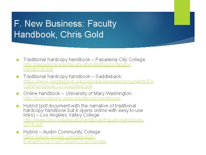 F. New Business: Faculty Handbook, Chris Gold Traditional hardcopy handbook – Pasadena City College: