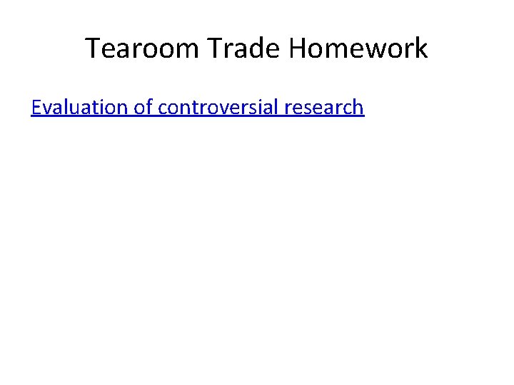 Tearoom Trade Homework Evaluation of controversial research 