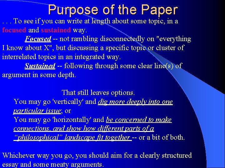 Purpose of the Paper . . . To see if you can write at