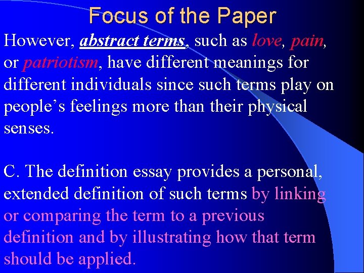 Focus of the Paper However, abstract terms, such as love, pain, or patriotism, have