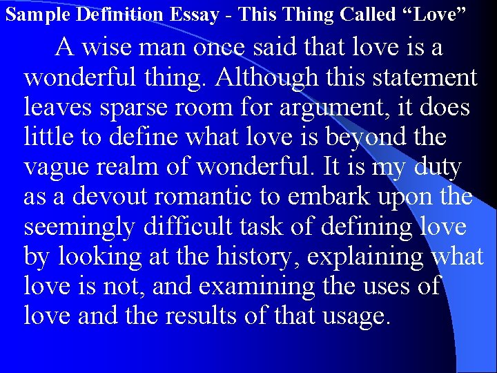 Sample Definition Essay - This Thing Called “Love” A wise man once said that