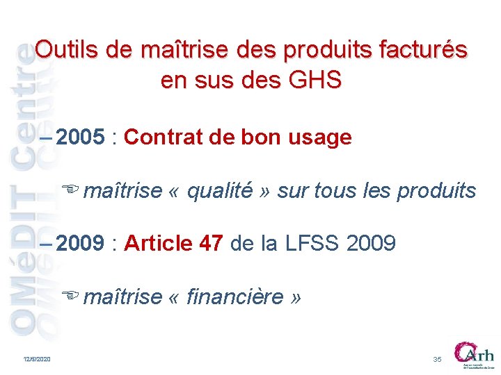Outils de maîtrise des produits facturés en sus des GHS – 2005 : Contrat Outils de maîtrise des produits facturés en sus des GHS – 2005 : Contrat