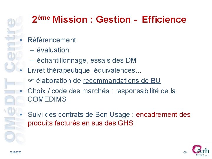 2ème Mission : Gestion - Efficience • Référencement – évaluation – échantillonnage, essais des 2ème Mission : Gestion - Efficience • Référencement – évaluation – échantillonnage, essais des