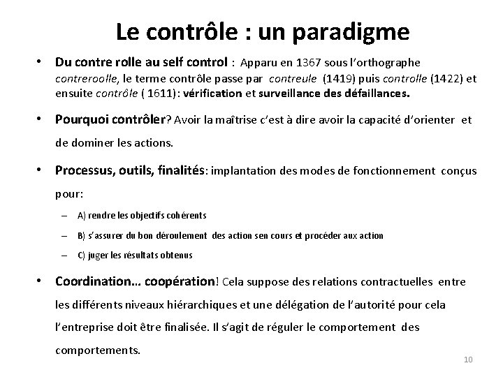 Le contrôle : un paradigme • Du contre rolle au self control : Apparu